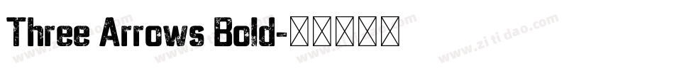 Three Arrows Bold字体转换